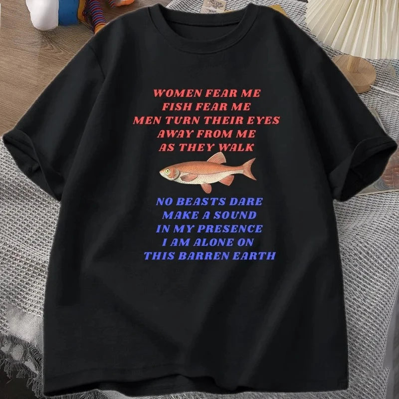 Women Fear Me Fish Fear Me T-shirt Fishing Meme T Shirt
